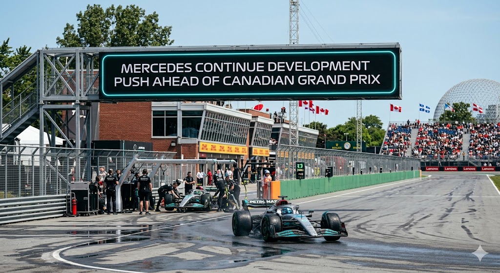 Mercedes Continue Development Push Ahead of Canadian Grand Prix