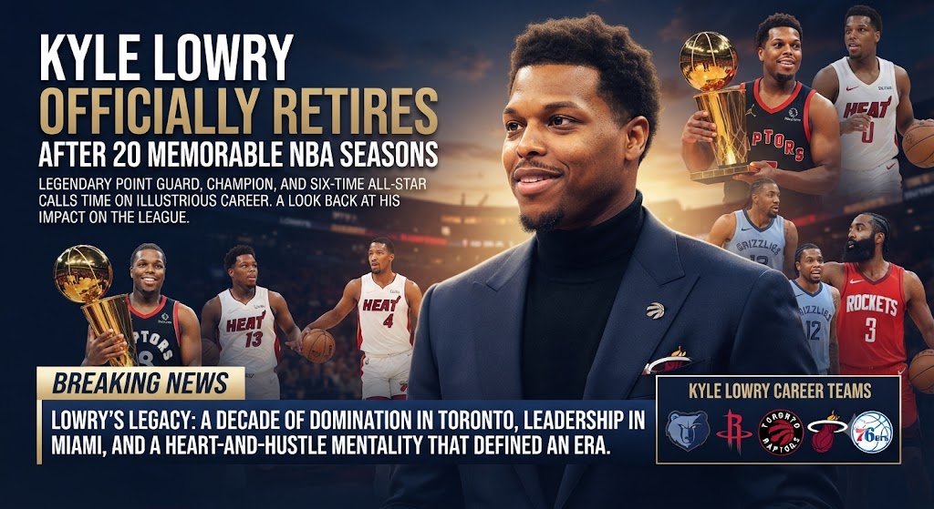 Kyle Lowry Officially Retires After 20 Memorable NBA Seasons